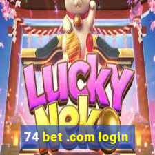 74 bet .com login